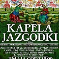 ZAPRASZAMY NA KONCERT KAPELI JAZGODKI 3 MAJA O 19.00 W JEZIORANACH